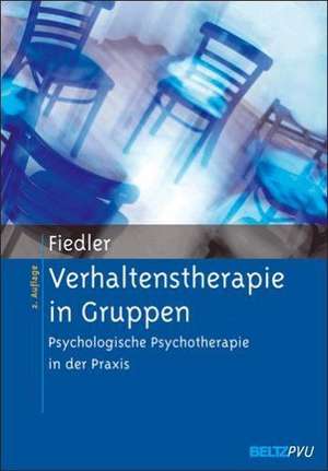 Verhaltenstherapie in Gruppen de Peter Fiedler