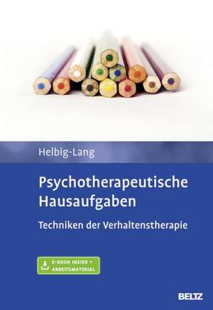 Psychotherapeutische Hausaufgaben de Sylvia Helbig-Lang