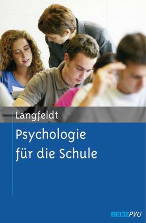 Psychologie für die Schule de Hans-Peter Langfeldt