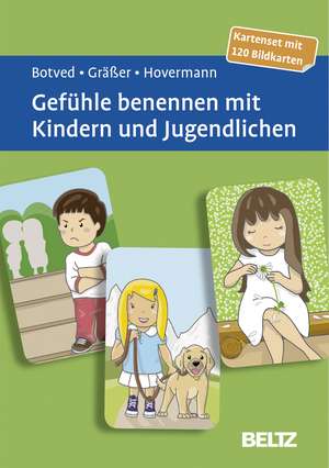 Gefühle benennen mit Kindern und Jugendlichen de Annika Botved