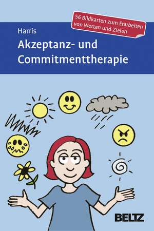 Akzeptanz- und Commitmenttherapie de Russ Harris