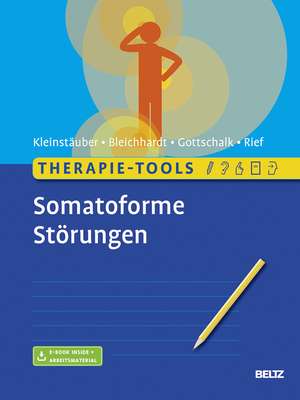 Therapie-Tools Somatoforme Störungen de Maria Kleinstäuber