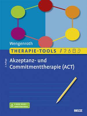 Therapie-Tools Akzeptanz- und Commitmenttherapie de Matthias Wengenroth