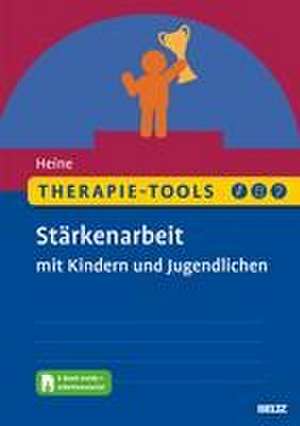 Therapie-Tools Stärkenarbeit mit Kindern und Jugendlichen de Hannah Heine