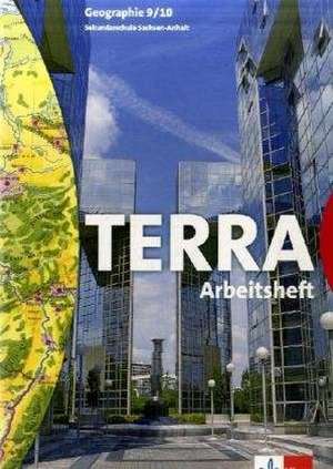 TERRA Geographie für Sachsen-Anhalt - Ausgabe für Sekundarschulen und Gymnasien / Schülerbuch 9./10. Schuljahr