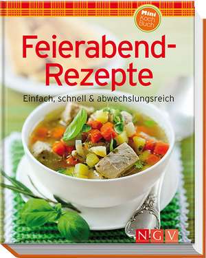 Feierabend-Rezepte (Minikochbuch)