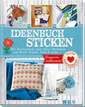 Ideenbuch Sticken de Annemarie Arzberger