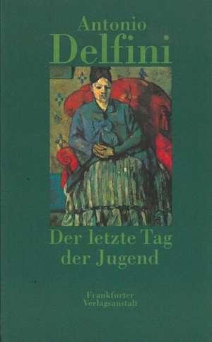 Der letzte Tag der Jugend de Antonio Delfini