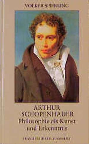 Arthur Schopenhauer de Volker Spierling