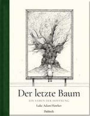 Der letzte Baum de Luke Adam Hawker