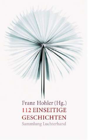 112 einseitige Geschichten de Franz Hohler