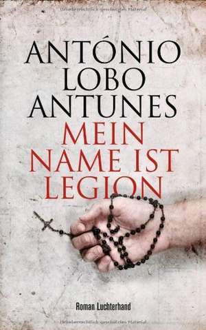 Mein Name ist Legion de António Lobo Antunes