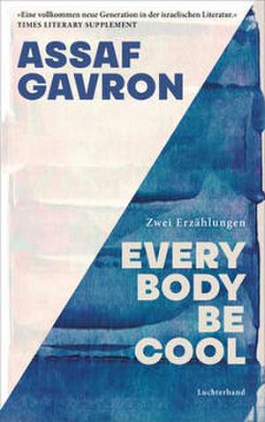 Everybody be cool de Assaf Gavron