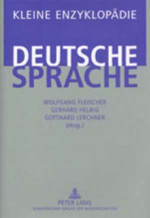 Kleine Enzyklopaedie - Deutsche Sprache: Begriffskompetenz Und Einstellungen Junger Erwachsener Bei Wirtschaftsthemen Im Medienkontext de Wolfgang Fleischer