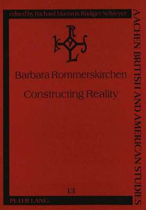 Constructing Reality de Barbara Rommerskirchen