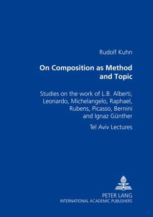 On Composition as Method and Topic de Rudolf Kuhn