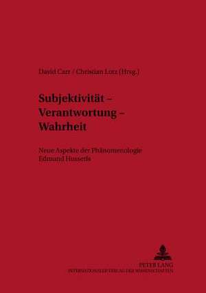 Subjektivitaet - Verantwortung - Wahrheit de David Carr