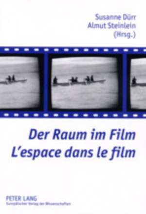 Der Raum Im Film. L'Espace Dans Le Film: Das Verbraucherschuetzende Vertragsloesungsrecht Im Europaeischen Vertragsrecht de Susanne Dürr