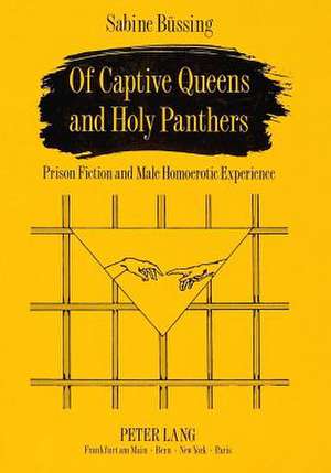 Of Captive Queens and Holy Panthers de Sabine Büssing