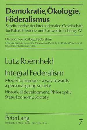 Integral Federalism de Lutz Roemheld