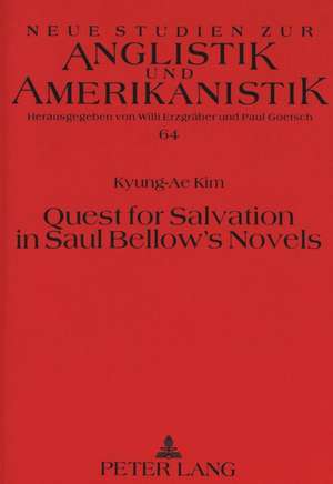 Quest for Salvation in Saul Bellow's Novels