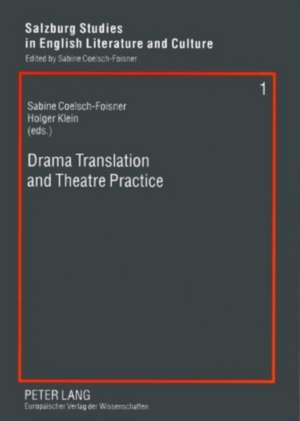 Drama Translation and Theatre Practice de Sabine Coelsch-Foisner