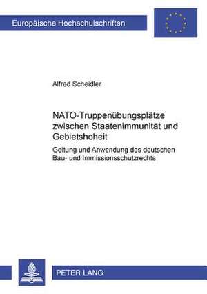 NATO-Truppenuebungsplaetze Zwischen Staatenimmunitaet Und Gebietshoheit