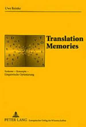 Translation Memories de Uwe Reinke