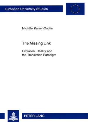 The Missing Link de Michèle Kaiser-Cooke