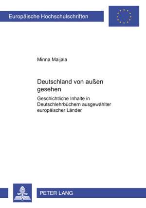 Deutschland Von Auen Gesehen de Maijala, Minna Maria