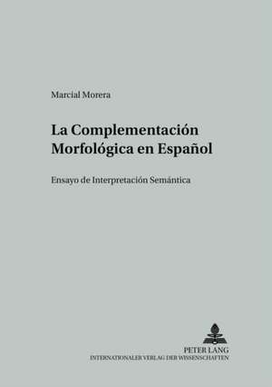 La Complementaciaon Morfolaogica En Espaanol