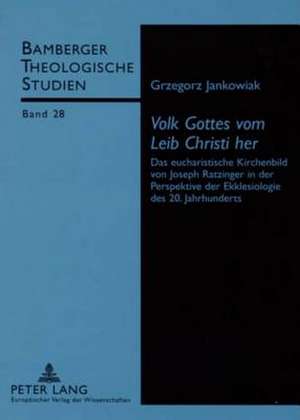 Volk Gottes Vom Leib Christi Her de Jankowiak, Grzegorz