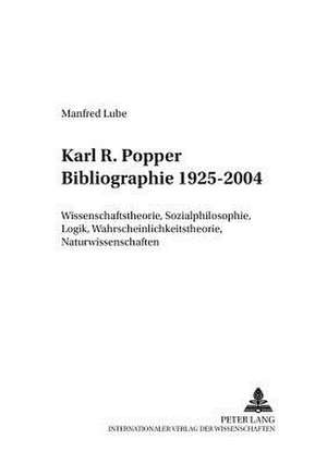 Karl R. Popper Bibliographie 1925-2004