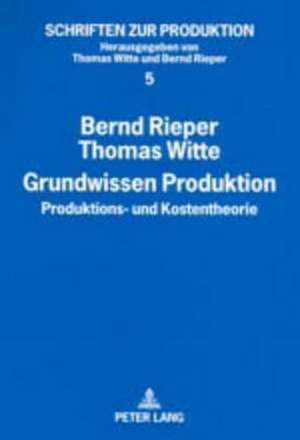 Grundwissen Produktion de Bernd Rieper