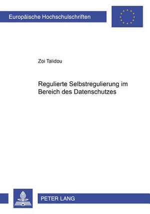 Regulierte Selbstregulierung Im Bereich Des Datenschutzes: Zum Begriff Der Rechtswidrigen Tat in 164 ABS. 1 Stgb de Zoi Talidou