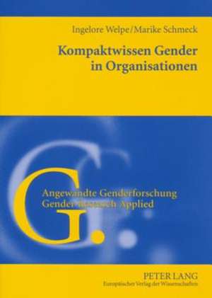 Kompaktwissen Gender in Organisationen de Ingelore Welpe