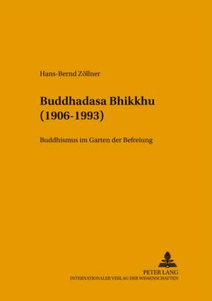 Buddhadasa Bhikkhu (1906-1993) de Hans-Bernd Zöllner