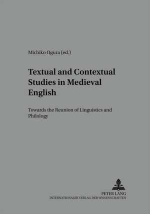 Textual and Contextual Studies in Medieval English de Michiko Ogura