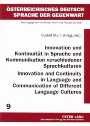 Innovation Und Kontinuitaet in Sprache Und Kommunikation Verschiedener Sprachkulturen. Innovation and Continuity in Language and Communication of Diff: M-Z de Rudolf Muhr