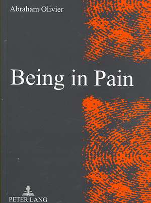 Being in Pain de Abraham Olivier