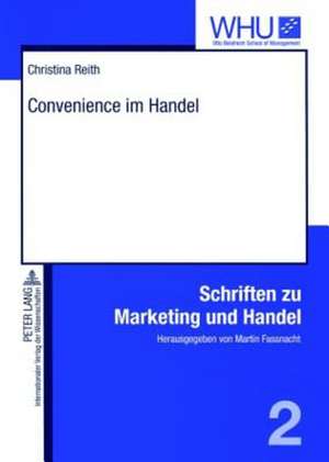 Convenience Im Handel: Contributions from a Research Field in Transition de Christina Reith