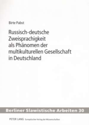 Russisch-Deutsche Zweisprachigkeit ALS Phaenomen Der Multikulturellen Gesellschaft in Deutschland: Beurteilung Der Uebertragbarkeit Der Grundsaetze Der Fair Value-Richtlinie Und Des IAS 39 Auf Die Steuerb de Birte Pabst