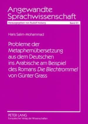 Probleme Der Metaphernuebersetzung Aus Dem Deutschen Ins Arabische Am Beispiel Des Romans Die Blechtrommel Von Guenter Grass: Die Amerikanische Aussen- Und Sicherheitspolitik Nach Dem II. Weltkrieg Am Re de Haris Salim-Mohammad