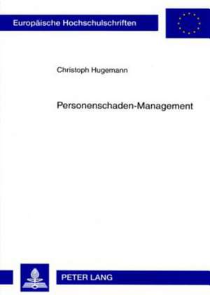 Personenschaden-Management de Christoph Hugemann