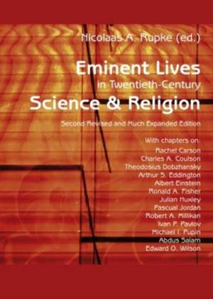 Eminent Lives in Twentieth-Century Science and Religion de Nicolaas A. Rupke