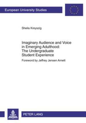 Imaginary Audience and Voice in Emerging Adulthood