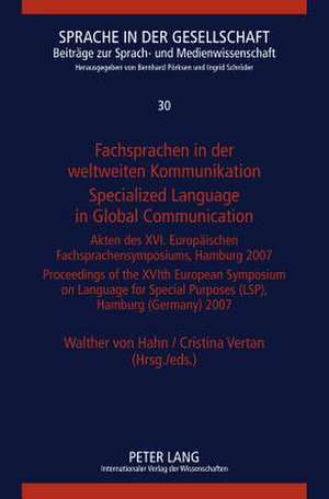 Fachsprachen in Der Weltweiten Kommunikation. Specialized Language in Global Communication: Akten Des XVI. Europaeischen Fachsprachensymposiums, Hambu de Walther von Hahn