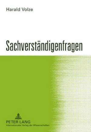 Sachverstaendigenfragen: Proceedings of the Gmls Conference 2008 in Bremen de Harald Volze