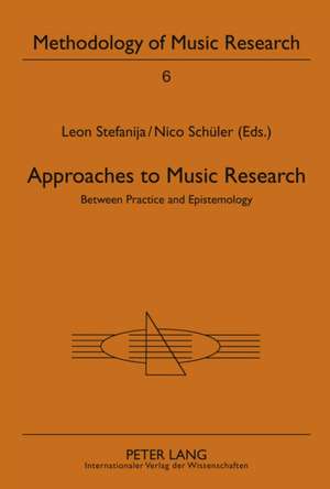 Approaches to Music Research de Leon Stefanija