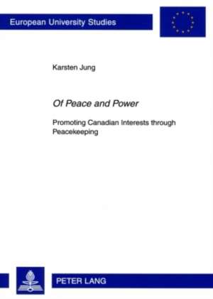 Of Peace and Power de Karsten Jung